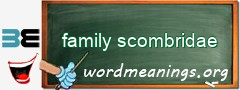 WordMeaning blackboard for family scombridae